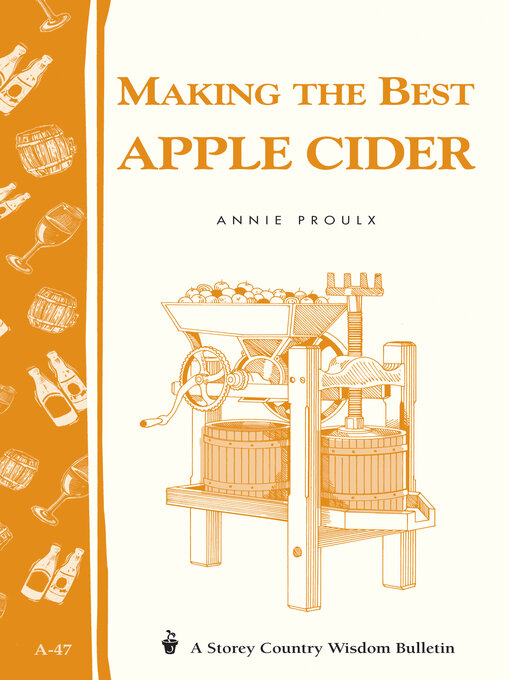 Title details for Making the Best Apple Cider by Annie Proulx - Available